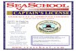 OVER 52 U.S.C.G. APPROVED COURSES - Sea School 2014.pdf · OVER 52 U.S.C.G. APPROVED COURSES ... Attend a 1 Day Renewal/Refresher Course that meets the requirements ... Any Master