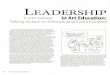 LEADERSHIP - Kutztown University of Pennsylvania · multiple-choice tests in their classes to help students do better on ... Leadership can encourage school ... that influence art