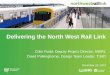 Delivering the North West Rail Link - Engineers Australia – constraints CHERRYBROOK CASTLE HILL NORWEST SANDSTONE KELLYVILLE CUDGEGONG SHOWGROUND 
