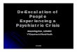 De-Escalation of People Experiencing a Psychiatric Crisisdcf.vermont.gov/sites/dcf/files/OEO/training/De-escalation.pdf · De-Escalation of People Experiencing a Psychiatric Crisis