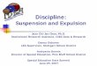 Discipline: Suspension and Expulsion - Special … Suspension and Expulsion Jean Chi-Jen Chen, Ph.D. Statistician/Research Assistant, IDEA Data & Research Danny Osburne LEA Supervisor,
