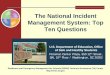 The National Incident Management System: Top Ten … National Incident Management System: Top Ten Questions U.S. Department of Education, Office of Safe and Healthy Students ... IS-700.a