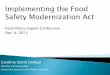 Implementing the Food Safety Modernization Act - IFT.org/media/Events/FoodPolicyImpact/Food Policy Impact 2012... · Implementing the Food Safety Modernization Act ... (2003-2006)