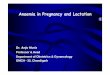 Dr. Anju Huria - GMCH,Chandigarh lectures/Obstt and Gynae/anaemia.pdf · Dr. Anju Huria Professor & Head ... Inj. Syntocinon 5 units + Methergine 1ampoule I/M after delivery of placenta