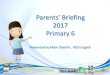 Parents’ Briefing - Guangyang Primary School •Silent Reading •Flag Raising Ceremony •Homework •Department Programmes •PSLE Choosing a Secondary School •Examination Strategies
