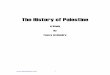 The History of Palestine - Quran of Palestine.pdf · www .I slambasics .com 3 Preface The fifteenth of May 2006 marked the fifty eighth anniversary of the catastrophe, which has brought