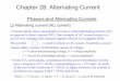 Chapter 28: Alternating Current - Stony Brook Universitynngroup.physics.sunysb.edu/~chiaki/PHY127-08/Notes/Chap28.pdfChapter 28: Alternating Current ... Power in Alternating Current