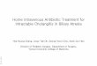 Home Intravenous Antibiotic Treatment for Intractable ... · Home Intravenous Antibiotic Treatment for Intractable ... -most important and difficult complication in management after