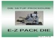 E -Z PACK DIE - Power & Signal Group - Electronic ... Pack...E -Z PACK SETUP PROCEDURE E-Z Pack Die - 1 15-Jan-99 Major Components of Die 1. SHANK 2. LOWER MODULE 3. BRAKE LEVER (OR