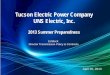 Tucson Electric Power Company UNS Electric, Inc. ·  · 2013-04-25Tucson Electric Power Company UNS Electric, Inc. 2013 Summer Preparedness April 25, ... Solar Station. TEP 406,000