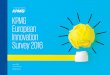 European Innovation Survey - KPMG | US · and Turkey for their support and ... Therefore, the concept of Corporate Venture Capital (CVC) is ... KPMG EUROPEAN INNOVATION SURVEY 2016