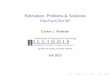 Estimation: Problems & Solutions - University Of Illinoiscourses.education.illinois.edu/EdPsy587/lectures/estimation-beamer... · Estimation: Problems & Solutions Edps/Psych/Stat