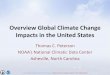 Overview Global Climate Change Impacts in the … Global Climate Change Impacts in the United States ... Global warming is unequivocal and primarily ... adverse health effects