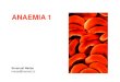 Prezentace aplikace PowerPoint - Univerzita K ??extracorpuscular (mostly acquired) Hemolytic anaemias. CORPUSCULAR HAEMOLYTIC ANAEMIAS inborn, ... • Anemia results from losses of