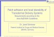 Patch adhesion and local tolerability of Transdermal ... · Federal Institute for Drugs and Medical Devices Dr. J. Schriever – Patch adhesion and local tolerability of Transdermal