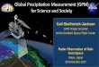Global Precipitation Measurement (GPM) for …gpm2017.com/ja/wp/wp-content/uploads/2017/12/04.pdfGlobal Precipitation Measurement (GPM) for Science and Society Gail Skofronick-Jackson