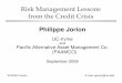 Risk Management Lessons from the Credit Crisis - …risklab.es/es/jornadas/2009/PDF/1-Jorion-RiskManage… ·  · 2009-09-22Risk Management Lessons from the Credit Crisis Philippe