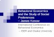 Behavioral Economics and the Study of Social … of Social Preferences Emerging consensus among behavioral economists: Distributive preferences: preferences over the final distribution,
