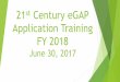 21st Century eGAP Application - ALSDE Home Grants/eGAP... · email with the information will be sent to the person on the Letter of Intent ... You can then access the system to begin