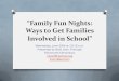 “Family Fun Nights - OAESA Home fun nightscompatable.pdf · “Family Fun Nights: ... O My Coke Rewards (flip camera, cd system, ... easy to organize and stre ss -free School Family