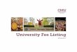 University Fee Listing - Central Michigan University · University Fee Listing – Table of Contents 1 ... $40.00 Spring 2006 President Student 21647 ... MUS 159A -Jazz Guitar $40.00