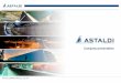 Company presentation - Astaldi · Warsaw Subway Line 2 (Lot 1) ... The most important airport in the Baltic Region with a ... where in 2008 it successfully completed the first Hospital