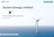 Suzlon Energy Limited - Wind Energy Turbine Solutions ·  REpower offshore project : Beatrice 1 Suzlon Energy Limited. FY12 Earnings Presentation. 25. th. May, 2012