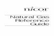 Natural Gas Reference Guide - Nicor Gas GAS NATURAL GAS REFERENCE GUIDE A guide to industry code specifications and guidelines Always check your local building code department to ensure