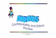Confidentiality MTA AKHMIS Specialist - Anchorage, Alaska€¦ · Confidentiality MTA AKHMIS Specialist What are the confidentiality ... Microsoft PowerPoint - March 2013 Confidentiality