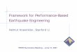 Framework for Performance-Based Earthquake …peer.berkeley.edu/events/summative/presentations/...Framework for Performance-Based Earthquake Engineering Helmut Krawinkler, Stanford