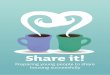 Share it! - Housing Pathways · Sharing with others can be the really tricky ... You can use it with young people who are at any stage of the sharing continuum ... Physical and Emotional