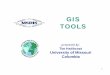 GIS TOOLS - MSDISmsdis.missouri.edu/resources/gis_advanced/pdf/GISTools.pdf · GIS TOOLS. 2 GIS Application Software Components Graphics Processing Database Management Basic Cartographic
