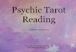 Psychic Tarot Reading - Melanie The Mediummelaniethemedium.com/.../Psychic_Tarot_Reading_by... · Hello! Welcome to my e-course on how to read tarot cards psychically. As I began