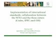 Implementation of international standards: collaboration ... · Implementation of international standards: collaboration between the WTO and the three sisters (Codex, IPPC and OIE)