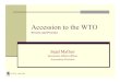 Accession to the WTO - WHO · © WTO - OMC 2004 Accession to the WTO ... WORLD TRADE ORGANIZATION ... Microsoft PowerPoint - WHOpres.ppt [Read-Only] Author:
