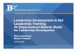 Leadership Development is Not Leadership Trainingonpointcoaching.typepad.com/files/leadership_development.pdf · Copyright © 2006 Bersin & Associates. All rights reserved. Page 15