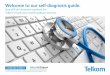 Your offline interactive assistant for Telkom’s fixed ... · Telom elf-iagnosis Fixed voice and Broadband Welcome to our self-diagnosis guide. Your offline interactive assistant