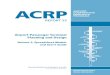 ACRP Report 25 – Airport Passenger Terminal Planning and ...jetchico.org/wp-content/uploads/2016/06/Airport-Passenger-Terminal... · ACRP Report 25: Airport Passenger Terminal Planning