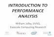 INTRODUCTION TO PERFORMANCE ANALYSIScalcul.math.cnrs.fr/IMG/pdf/MdS_WJ_2013_V4.pdf · EE . 4 OUR OBJECTIVE/POSITIONNING ... ~2001 128-bit SSE2 ... (VTUNE/PTU) : INTEL 25 . Inclusive