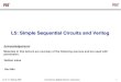 L5: Simple Sequential Circuits and Verilog · L5: Simple Sequential Circuits and Verilog Acknowledgements: Materials in this lecture are courtesy of the following sources and are
