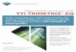 Make Better Decisions with TTI TRIMETRIX® EQ · ©201 TT SUCCESS NSIGHTS “After assessing our staff, implementing EQ training, and working on employees’ specific work strategies,