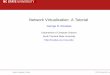 Network Virtualization: A Tutorial - George Rouskasrouskas.csc.ncsu.edu/Publications/Talks/OFC-2012-NV.… ·  · 2012-03-30Outline Introduction and Historical Perspective Reference
