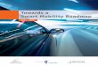 Towards a Smart Mobility Roadmap - PROJECT DAYS Introduction TOWARDS A SMART MOBILITY ROADMAP The mobility challenge and its solutions Mobility is essential, both for society and the