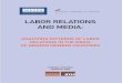 LABOR RELATIONS AND MEDIA - ijc.md · This publication is based on the results of the project “Labor Relations and Media: Analyzing patterns of labor relations in the media of SEENPM