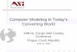 Computer Modeling in Today’s Converting World · Computer Modeling in Today’s Converting World AIMCAL Europe Web Coating ... Hot Air Source . ... Flotation X mm Typically 25 -