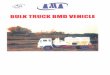 Since 1860 BULK TRUCK BMD VEHICLE - AMA Groupamagroup.in/images/bulk_emulsion_pump_truck.pdf · since 1860 bulk truck bmd vehicle