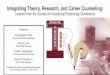 Integrating Theory, Research, and Career Counseling · Integrating Theory, Research, and Career Counseling: Lessons from the Society for Vocational Psychology Conference Presenters: