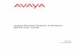 Avaya Remote Feature Activation (RFA) User Guide Avaya Remote Feature Activation (RFA) User Guide ... 6 Avaya Remote Feature Activation (RFA) User Guide ... 163 About this chapter