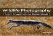 final spine = 0.399 Wildlife Photography - Excell is a profes- Wildlife Photography sional wildlife and nature photographer, and her images have appeared in Outdoor Photography (UK),