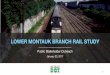 LOWER MONTAUK BRANCH RAIL STUDY - New … LOWER MONTAUK BRANCH RAIL STUDY 3 Introduction • Sponsored by Council Member Elizabeth Crowley • Being conducted by AECOM and